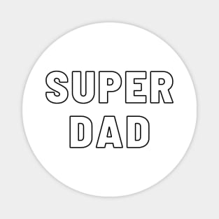 Super Dad Hollow Typography Magnet